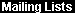 Mailing Lists|
