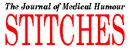 STITCHES - The Journal of Medical Humour